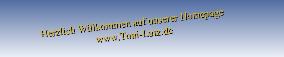 Unser Haus - Toni-Lutz.de